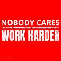 Funny No One Cares Work Harder Meme No One Cares Work Harder Motivational Quote Santa Hat thumb 1