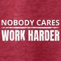 Funny No One Cares Work Harder Meme No One Cares Work Harder Motivational Quote Women's T-Shirt thumb 6