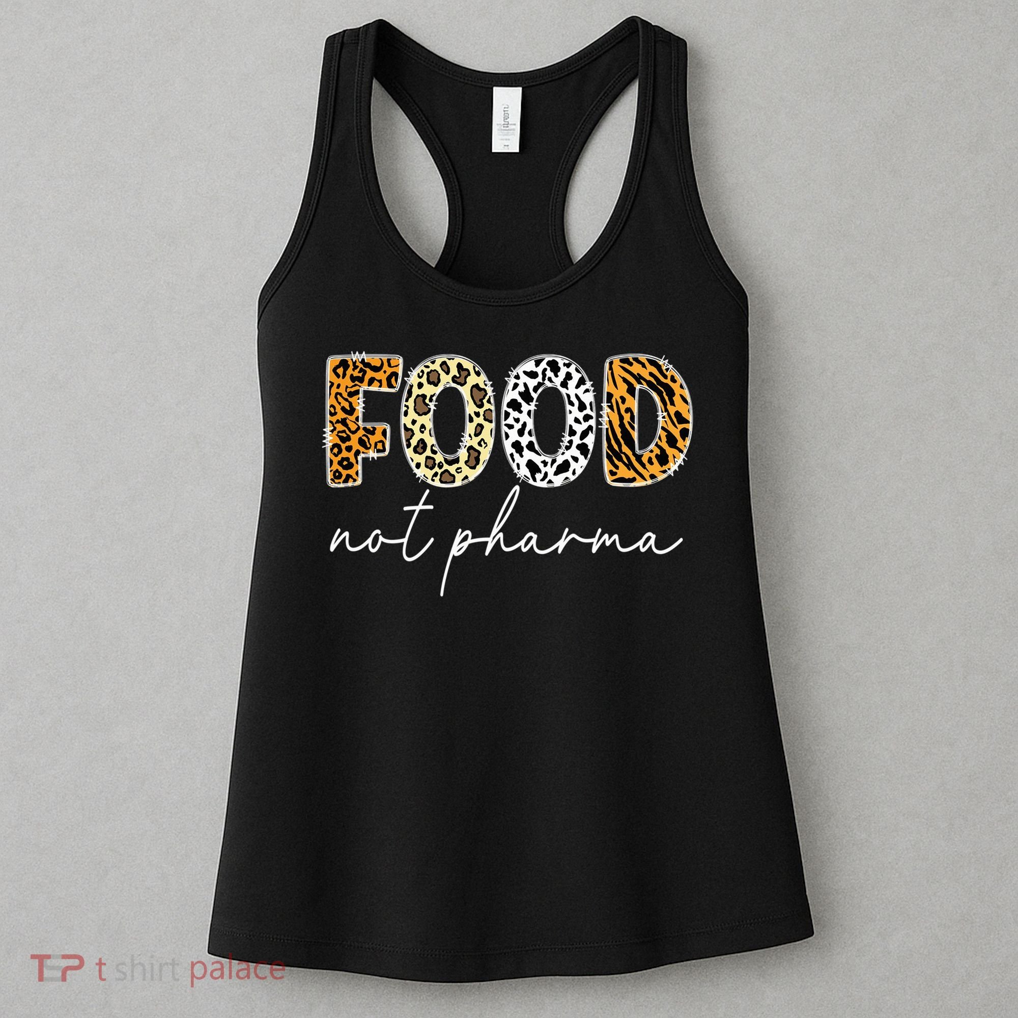 Food Not Pharma - Natural Organic Nutrition Health Wellness Women's Tank Top