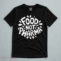 Food Not Pharma Natural Organic Nutrition T-Shirt thumb 5