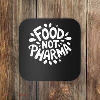 Food Not Pharma Natural Organic Nutrition Coaster thumb 0