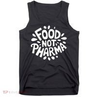 Food Not Pharma Natural Organic Nutrition Tank Top thumb 0