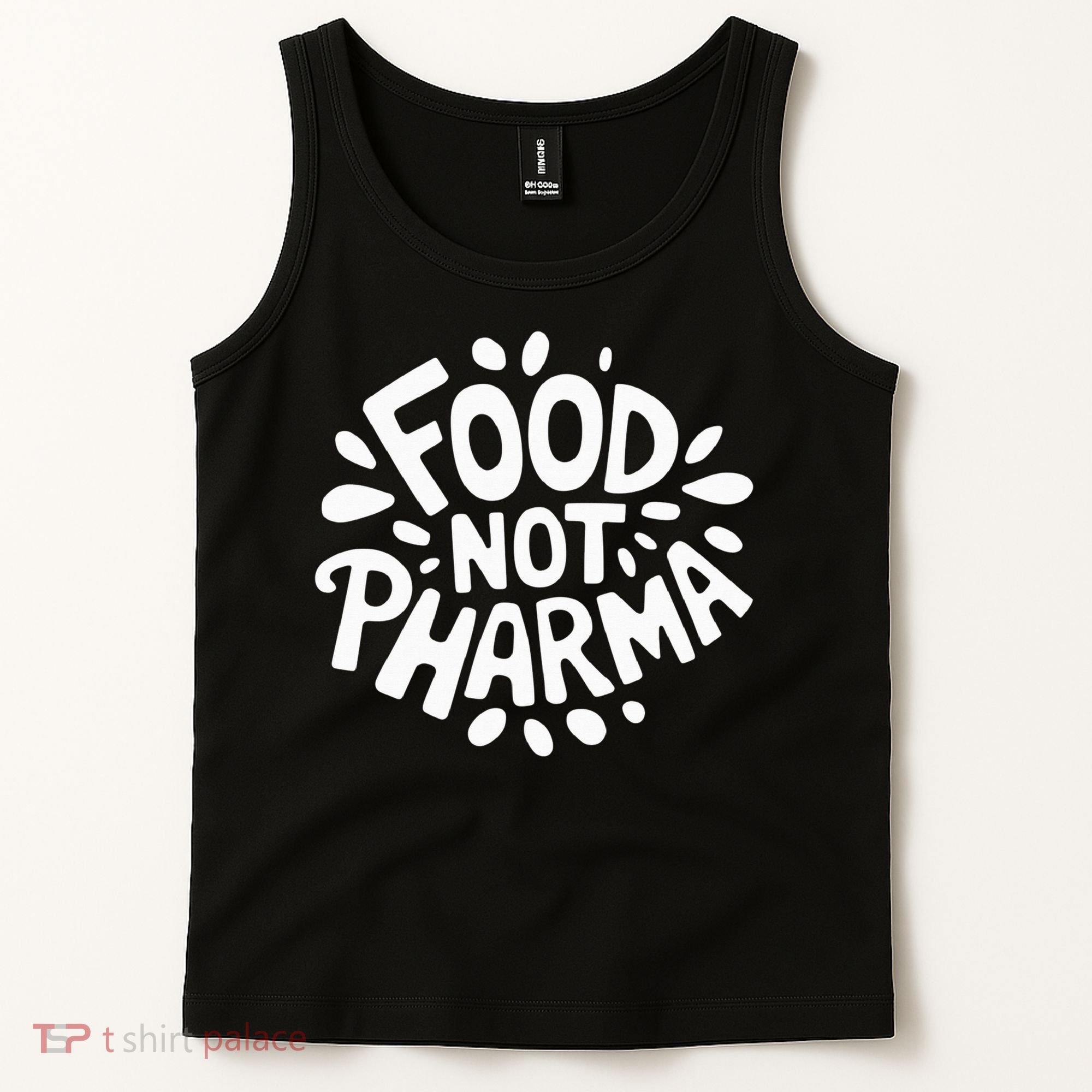 Food Not Pharma Natural Organic Nutrition Tank Top