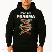 Food Not Pharma Natural Organic Nutrition Hoodie thumb 2