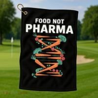 Food Not Pharma Natural Organic Nutrition Golf Towel thumb 1