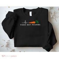 Food Not Pharma Natural Organic Nutrition Sweatshirt thumb 2