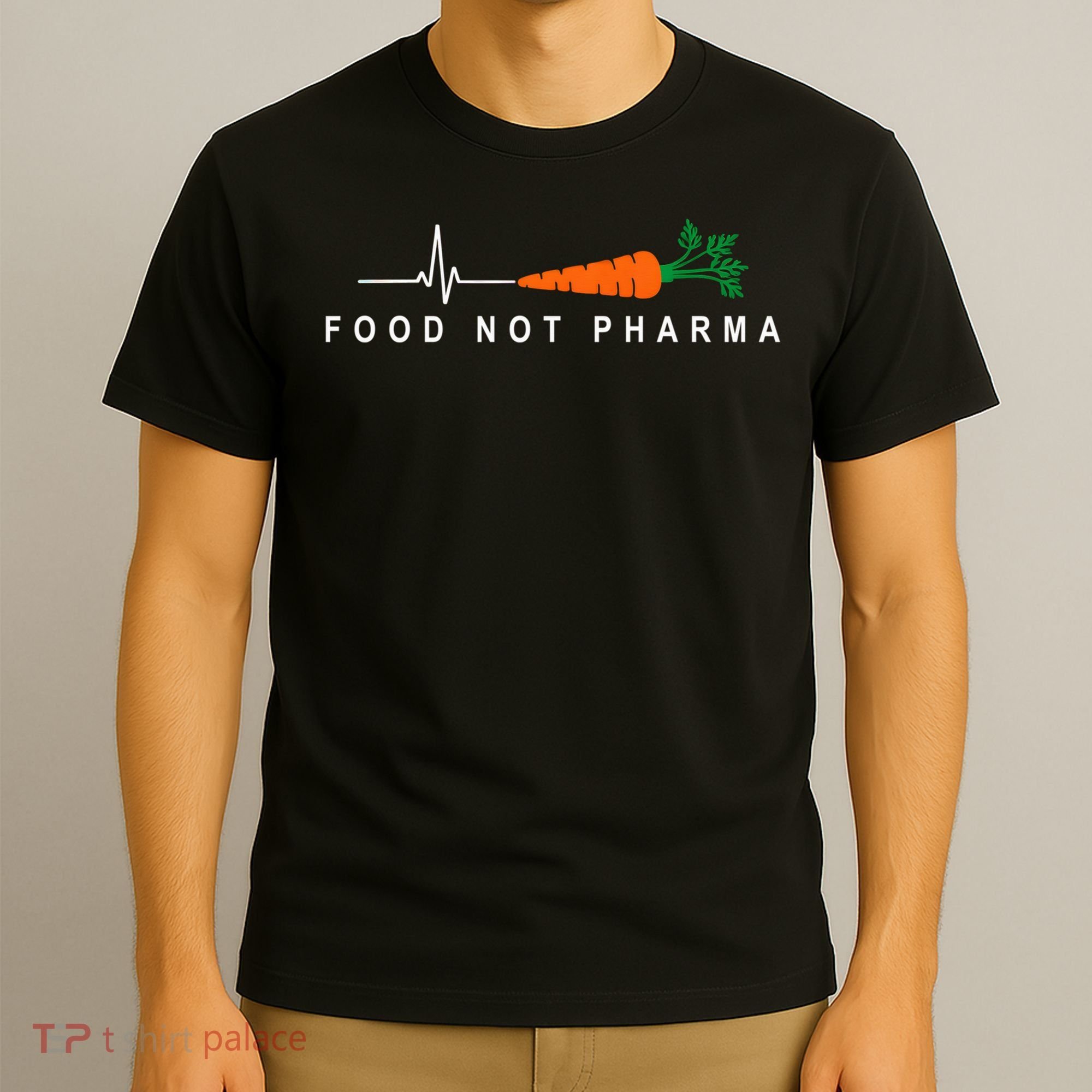 Food Not Pharma Natural Organic Nutrition T-Shirt