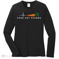 Food Not Pharma Natural Organic Nutrition Women's Long Sleeve Shirt thumb 0