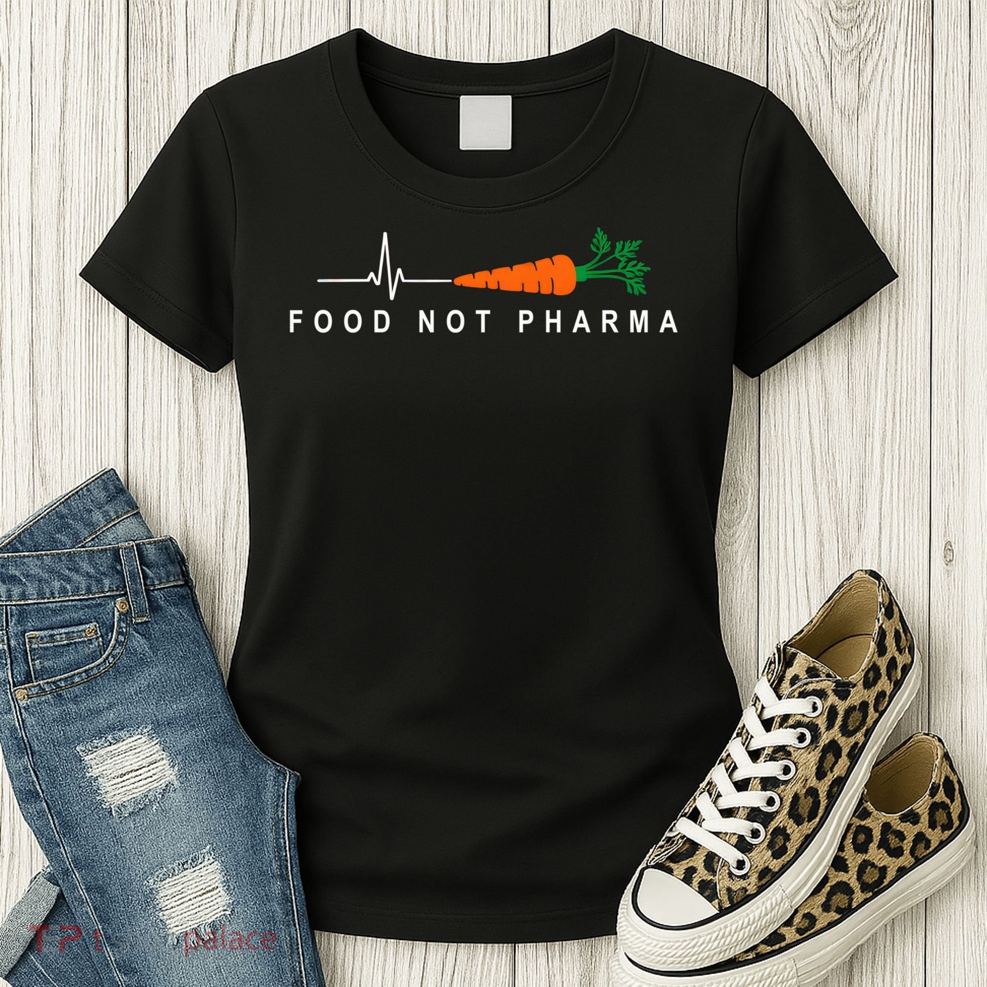 Food Not Pharma Natural Organic Nutrition Women's T-Shirt