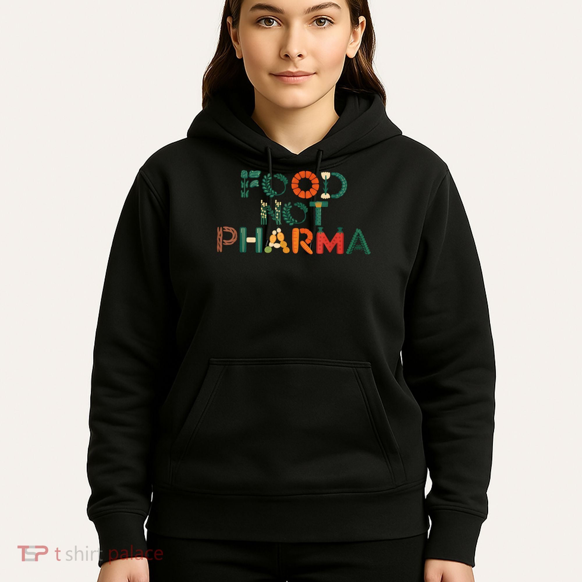 Food Not Pharma Natural Organic Nutrition Hoodie