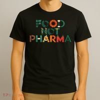 Food Not Pharma Natural Organic Nutrition T-Shirt thumb 3