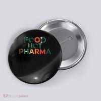 Food Not Pharma Natural Organic Nutrition Button thumb 0