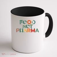 Food Not Pharma Natural Organic Nutrition Coffee Mug thumb 1