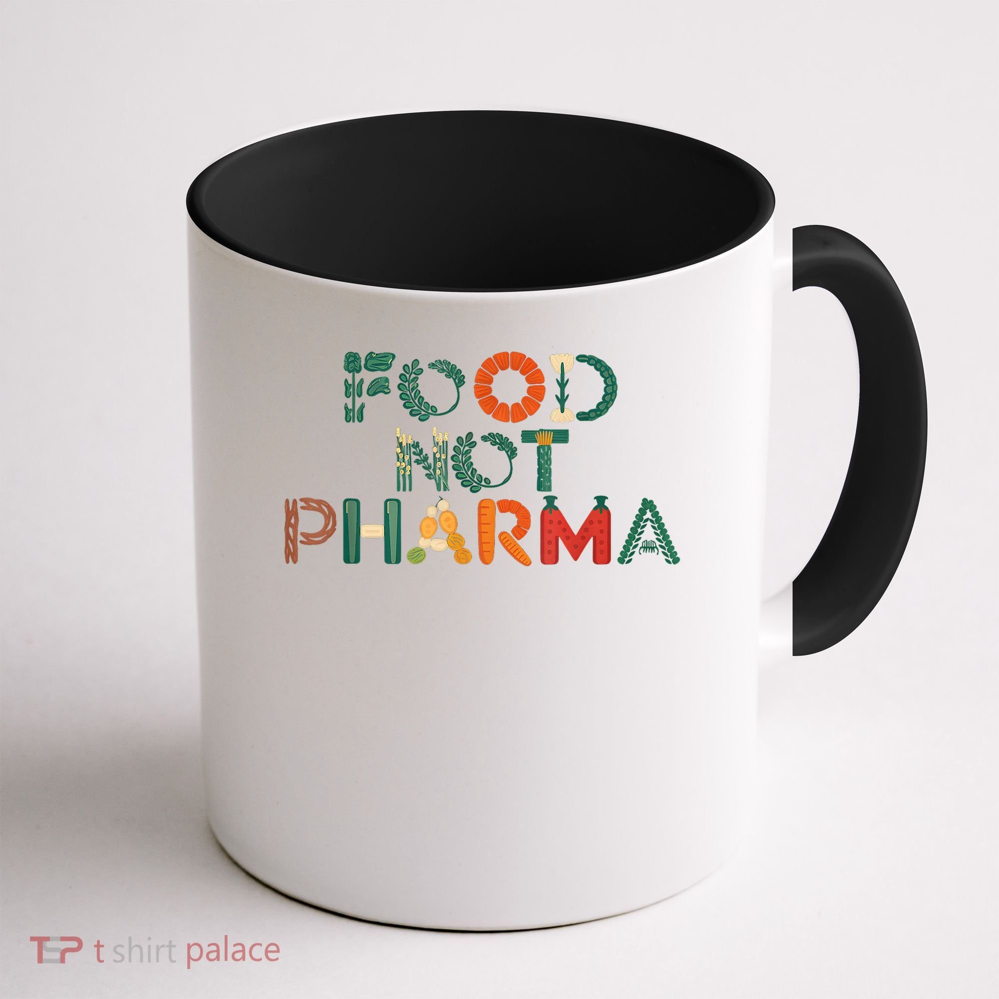 Food Not Pharma Natural Organic Nutrition Coffee Mug