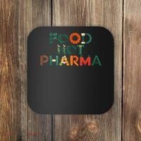 Food Not Pharma Natural Organic Nutrition Coaster thumb 0