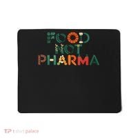 Food Not Pharma Natural Organic Nutrition Mousepad thumb 0