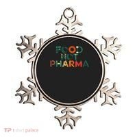 Food Not Pharma Natural Organic Nutrition Ornament thumb 0