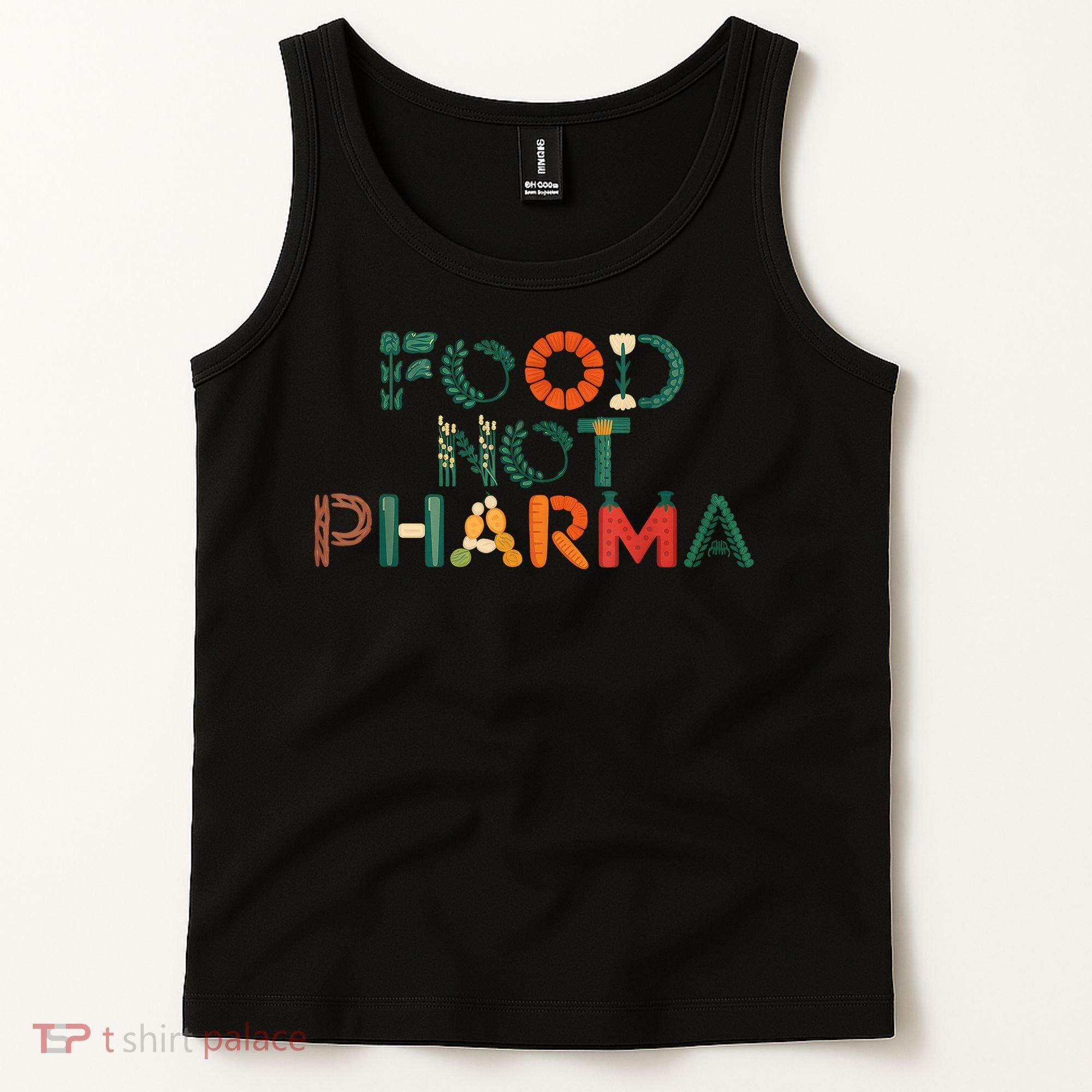 Food Not Pharma Natural Organic Nutrition Tank Top