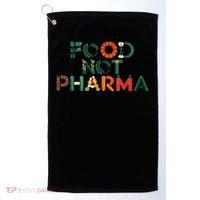 Food Not Pharma Natural Organic Nutrition Golf Towel thumb 0