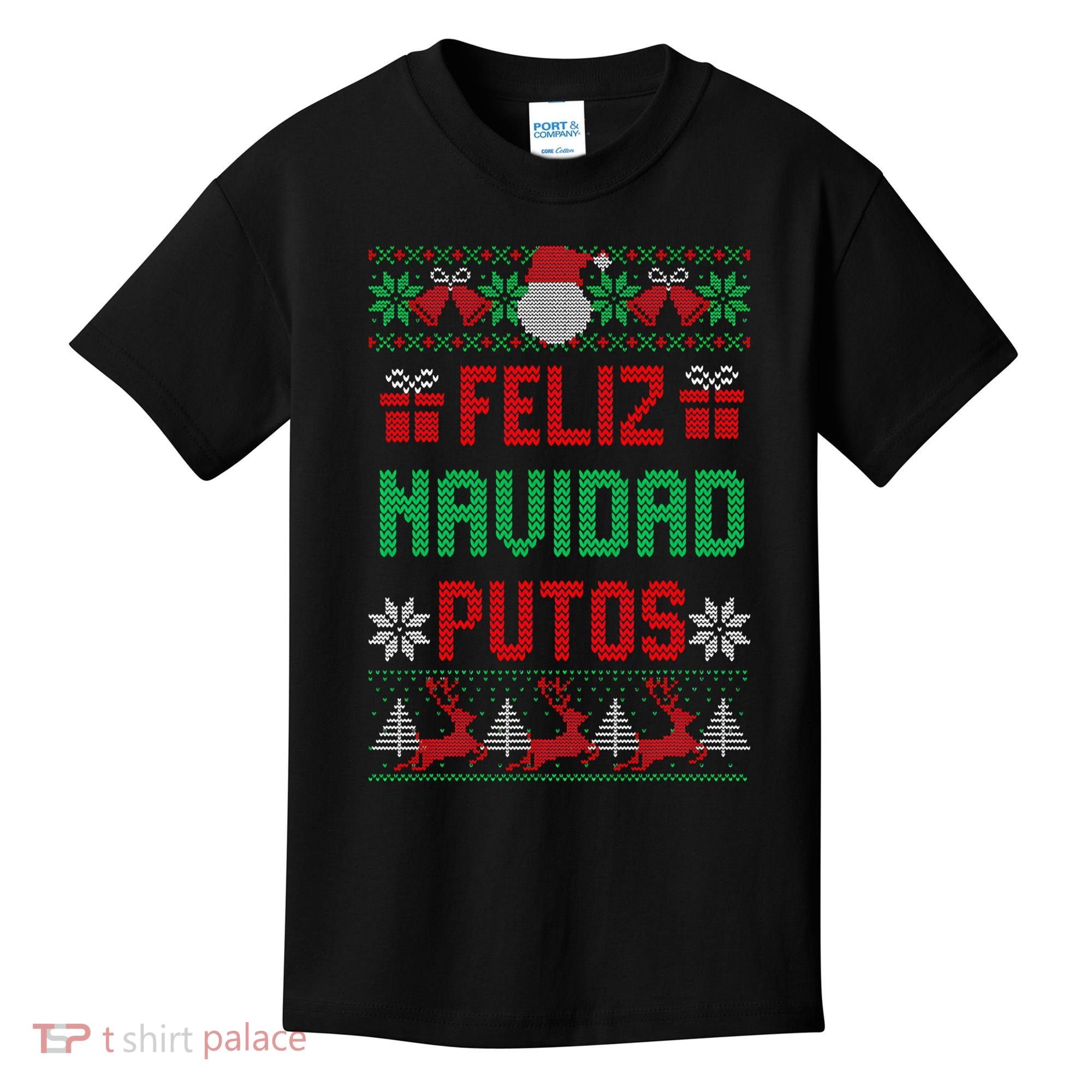 Feliz Navidad Putos Ugly Mexican Christmas Sweater Funny Kids T-Shirt
