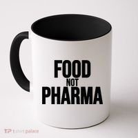 Food Not Pharma Natural Organic Nutrition Coffee Mug thumb 0