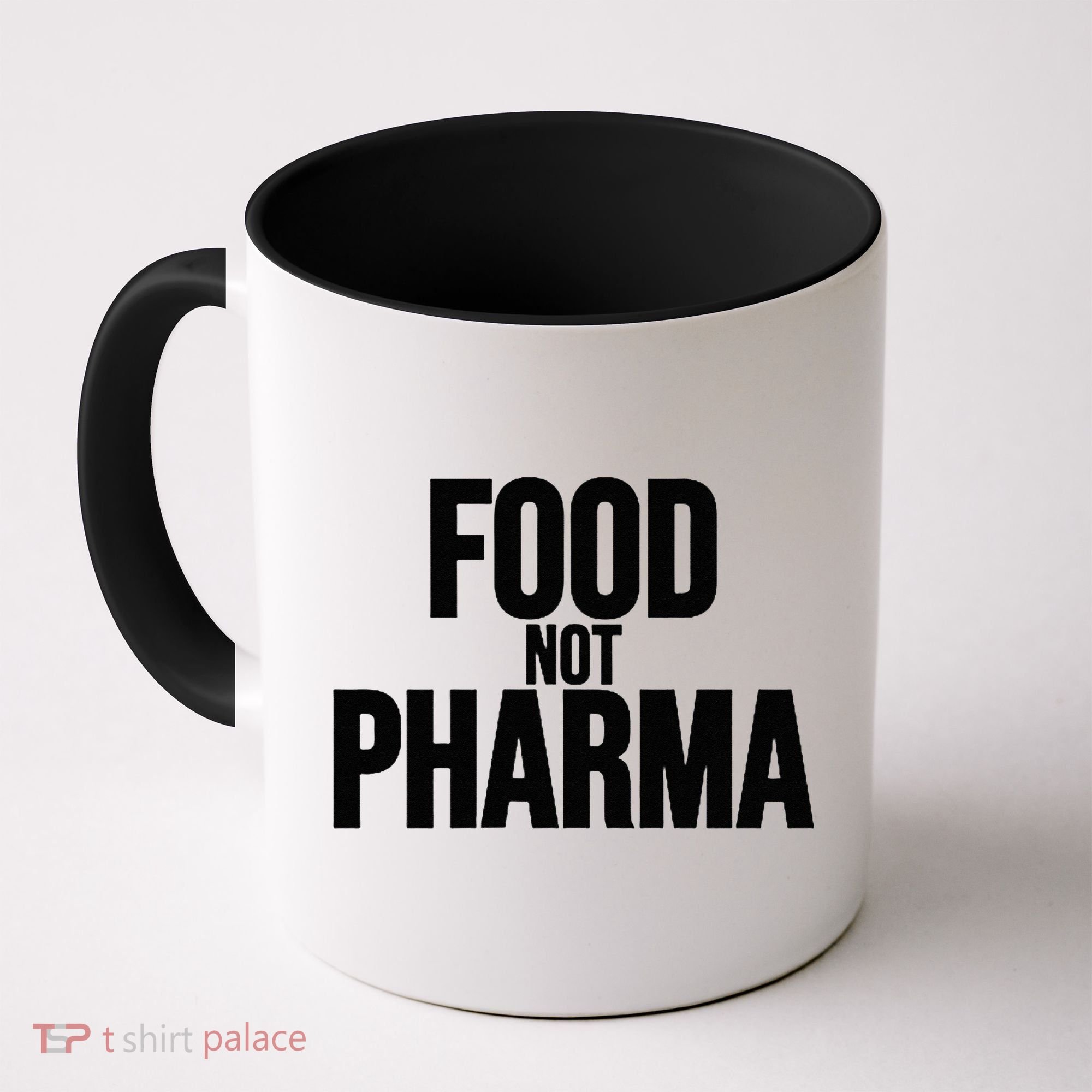 Food Not Pharma Natural Organic Nutrition Coffee Mug