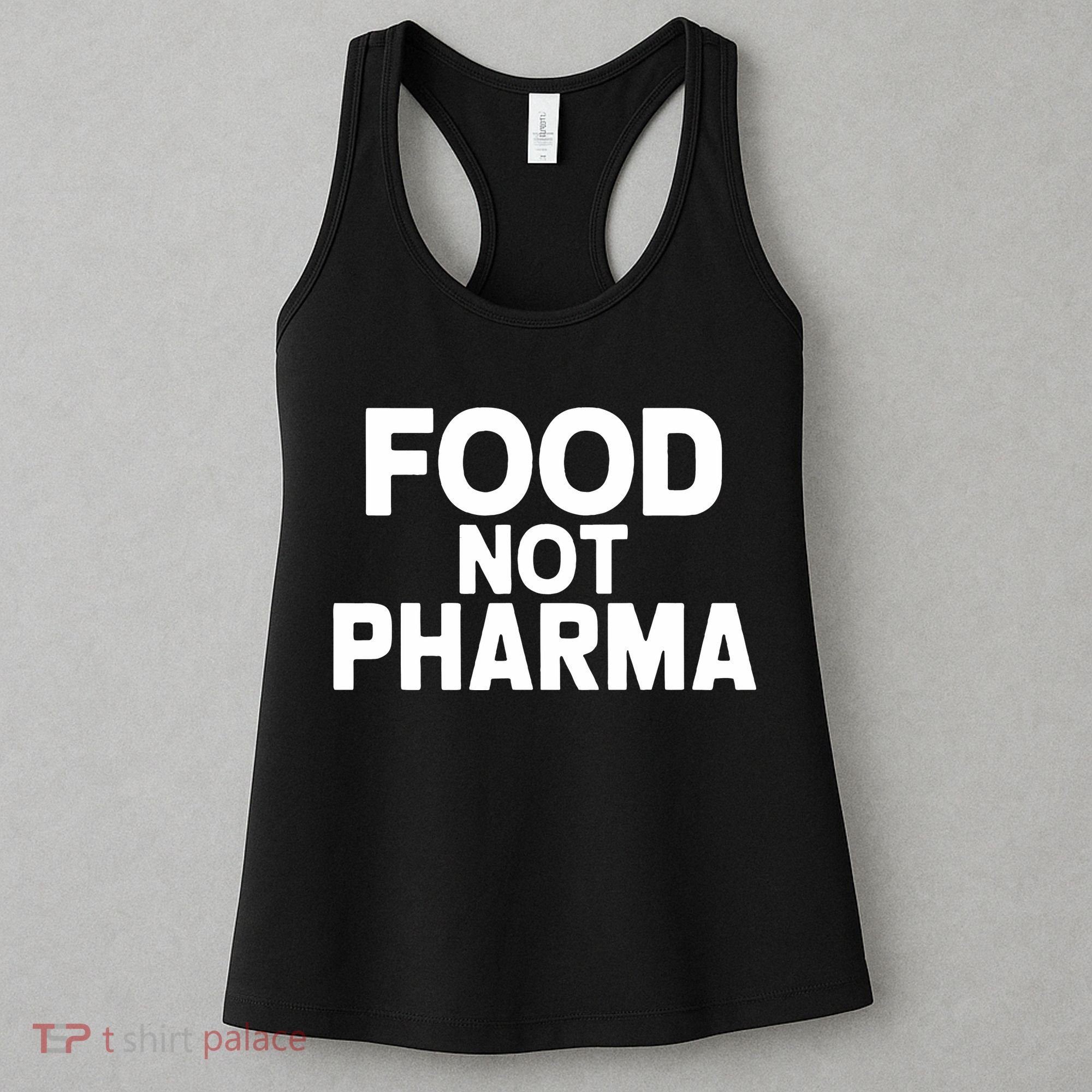Food Not Pharma Natural Organic Nutrition Women's Tank Top