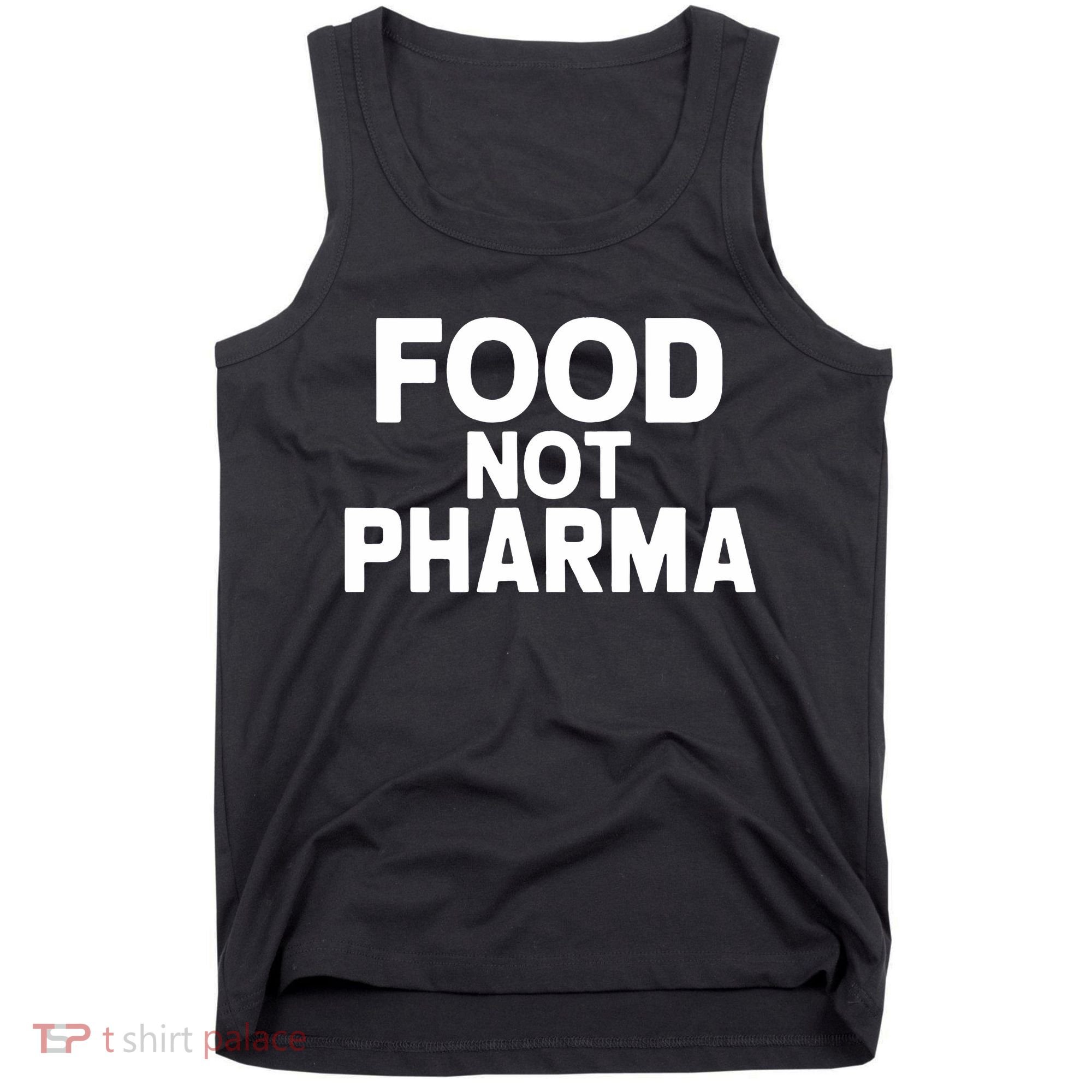 Food Not Pharma Natural Organic Nutrition Tank Top