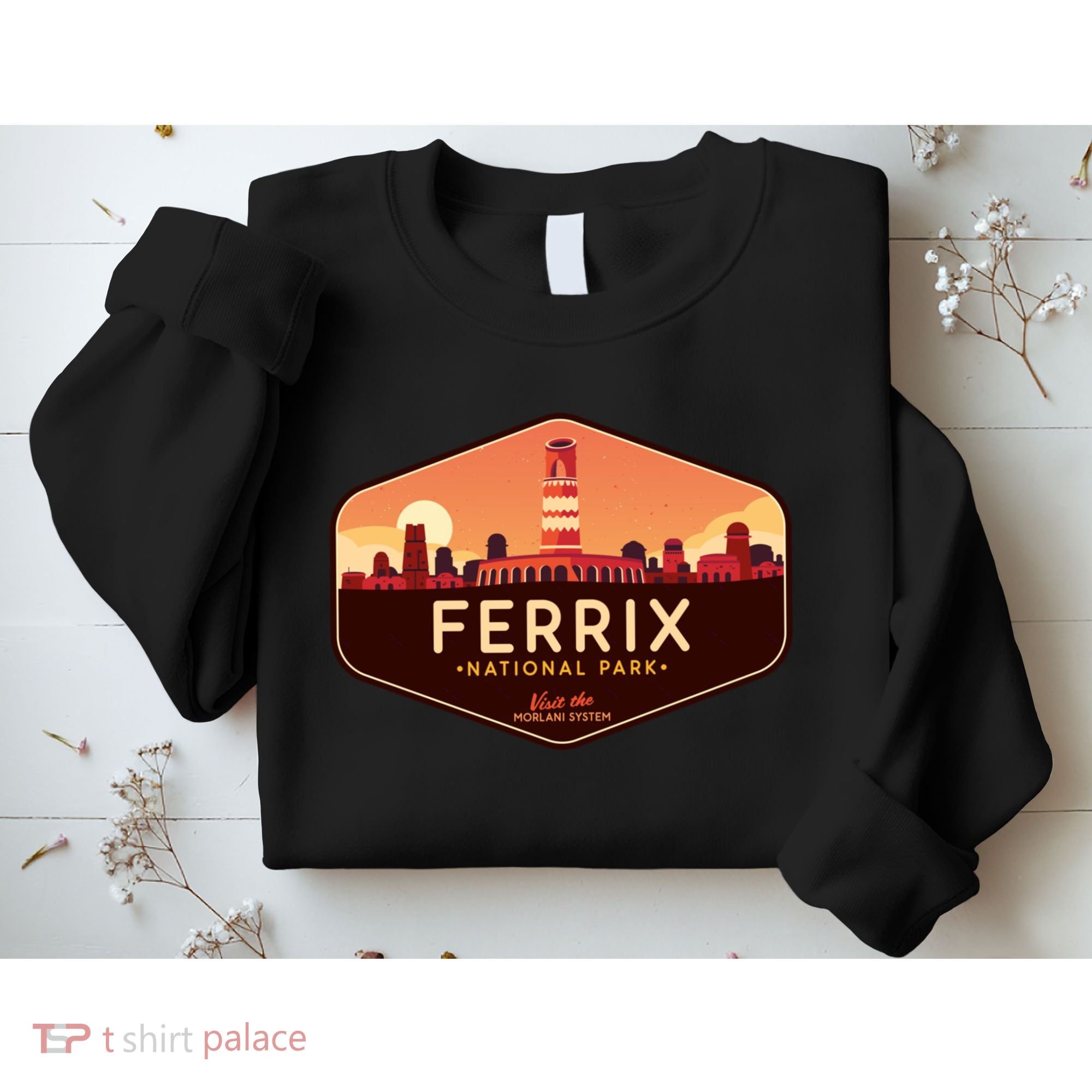 Ferrix National Park Visit The Morlani System! Sweatshirt