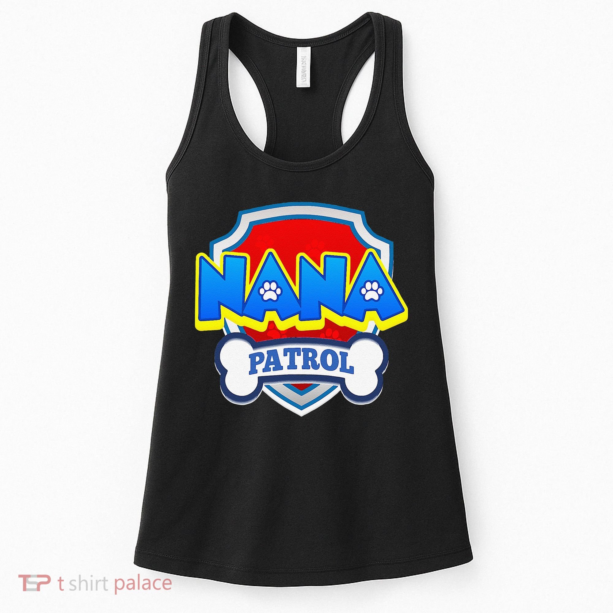 Funny Nana Patrol Dog Funny Gift Birthday Party Women's Tank Top