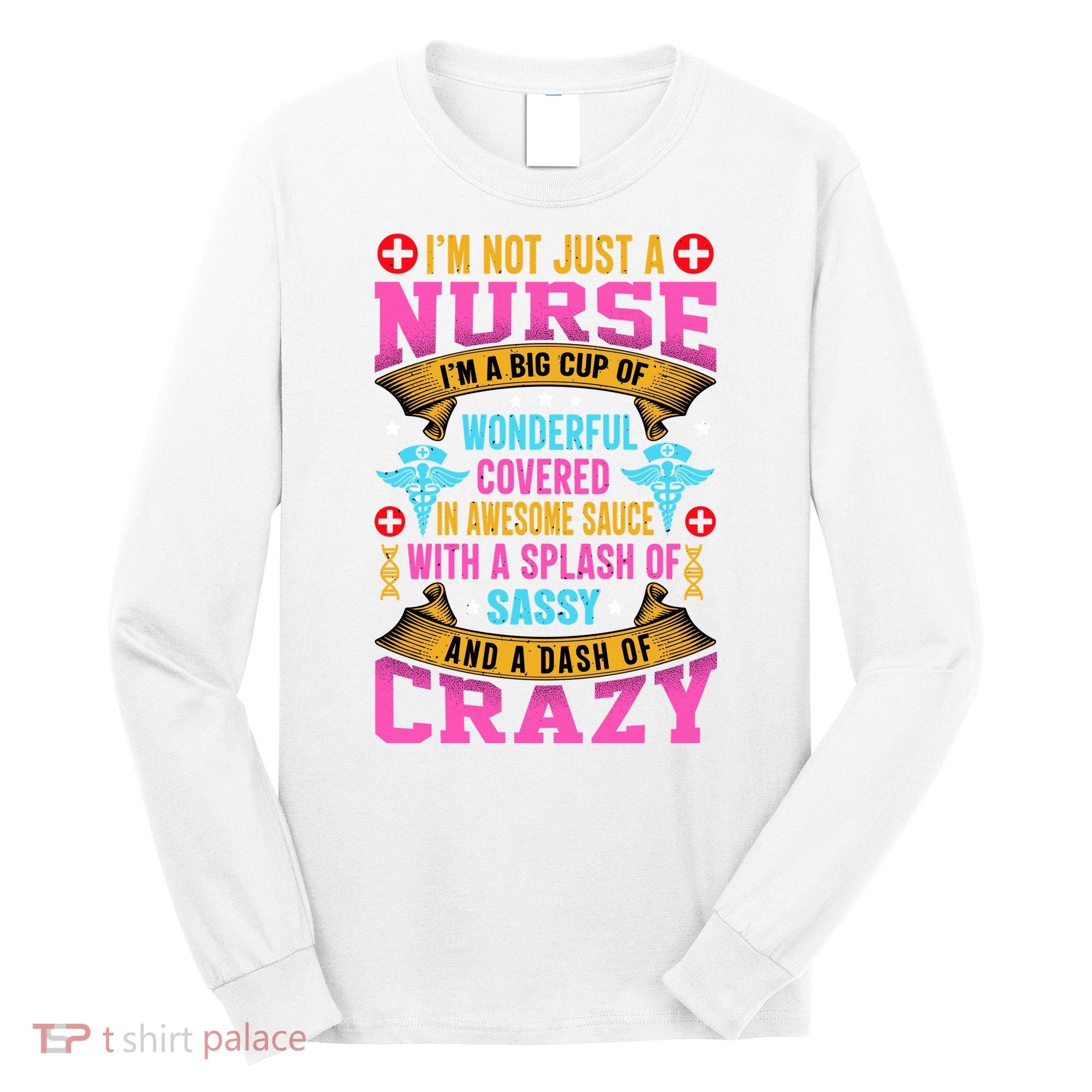 Funny Nurse Personality Long Sleeve Shirt