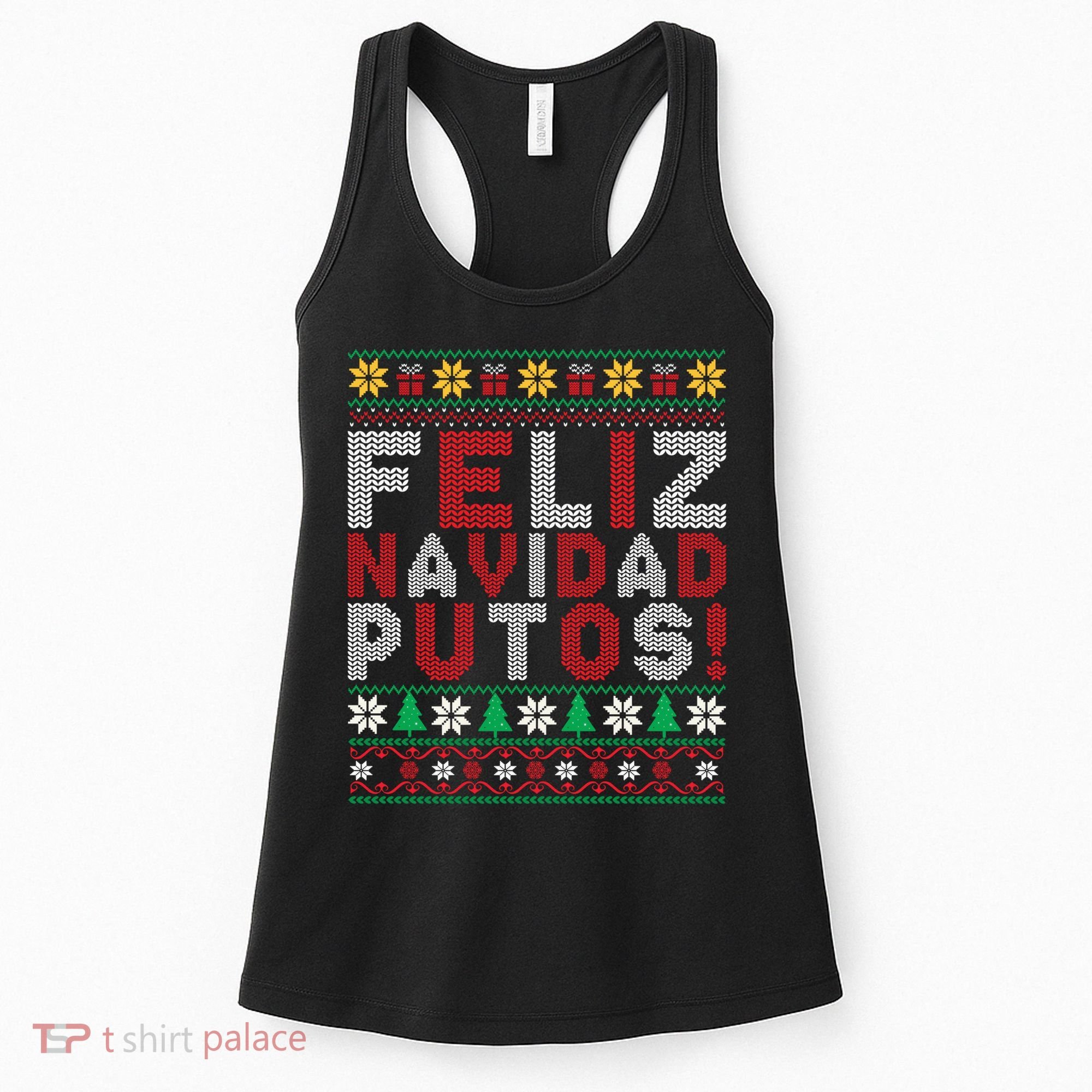 Feliz Navidad Putos Ugly Sweater Christmas Funny Women's Tank Top
