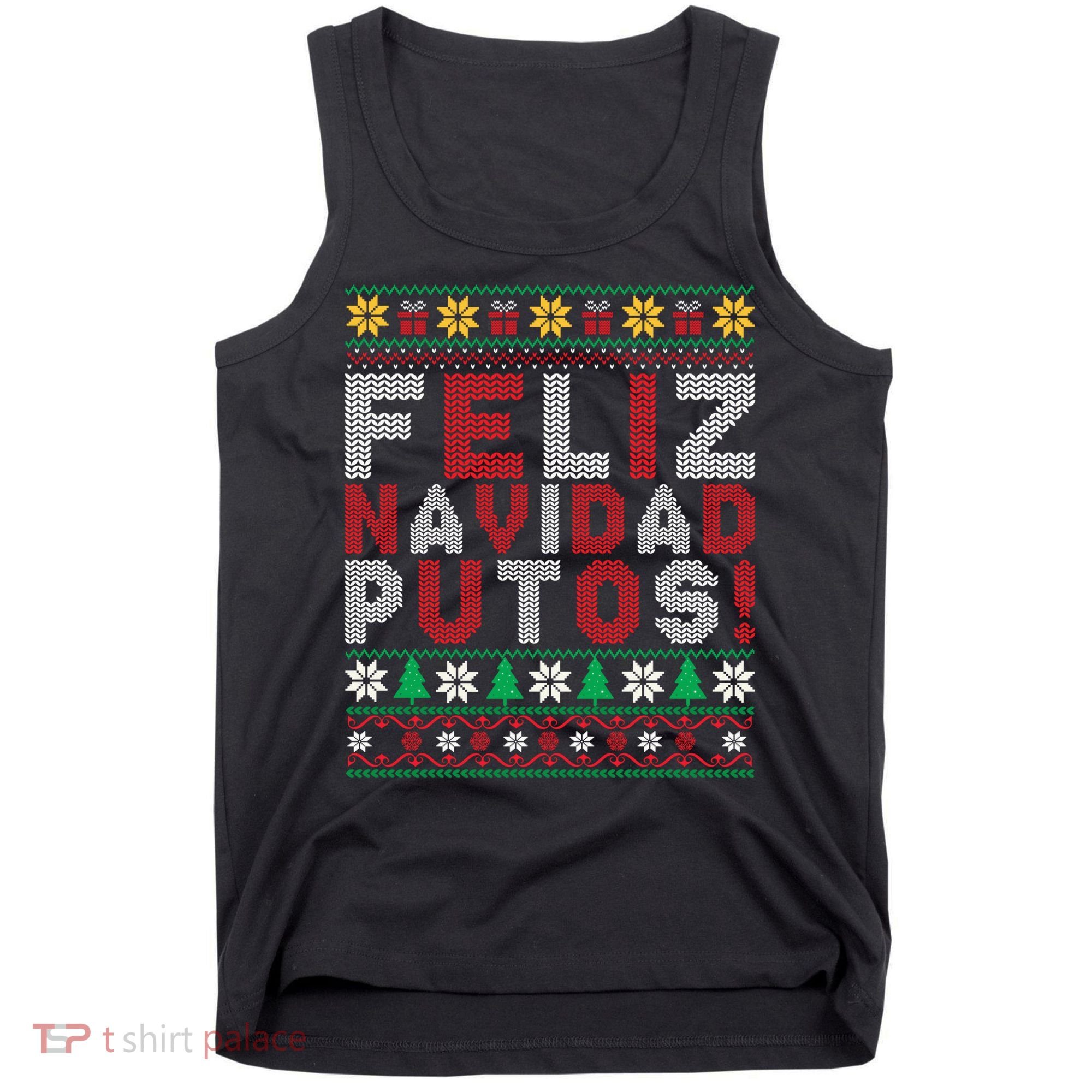 Feliz Navidad Putos Ugly Sweater Christmas Funny Tank Top