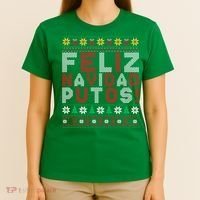 Feliz Navidad Putos Ugly Sweater Christmas Funny T-Shirt thumb 4