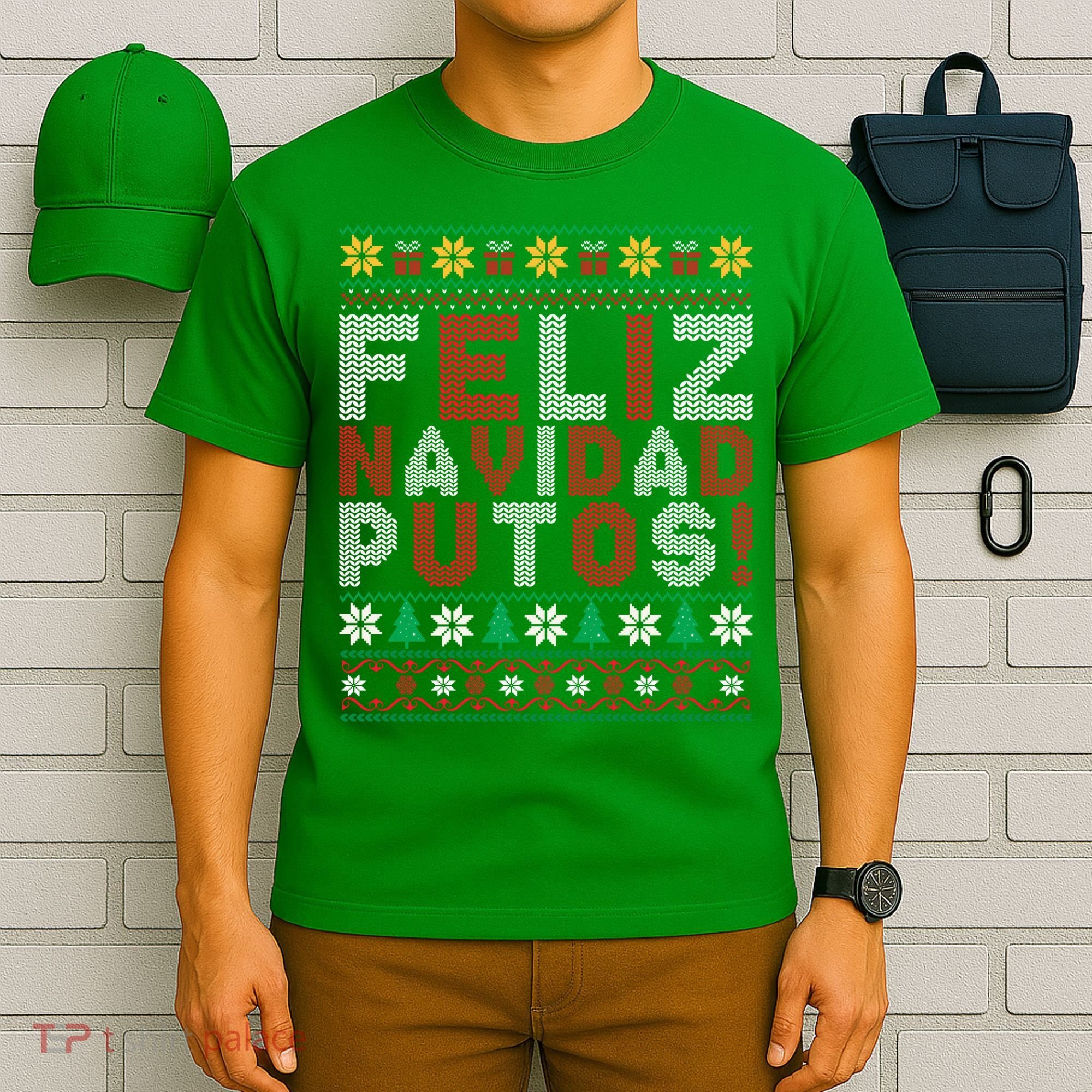 Feliz Navidad Putos Ugly Sweater Christmas Funny T-Shirt