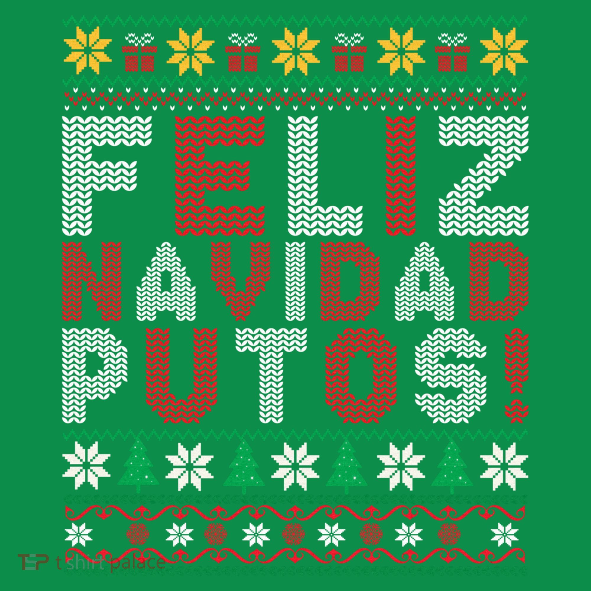 Feliz Navidad Putos Ugly Sweater Christmas Funny Toddler Hoodie