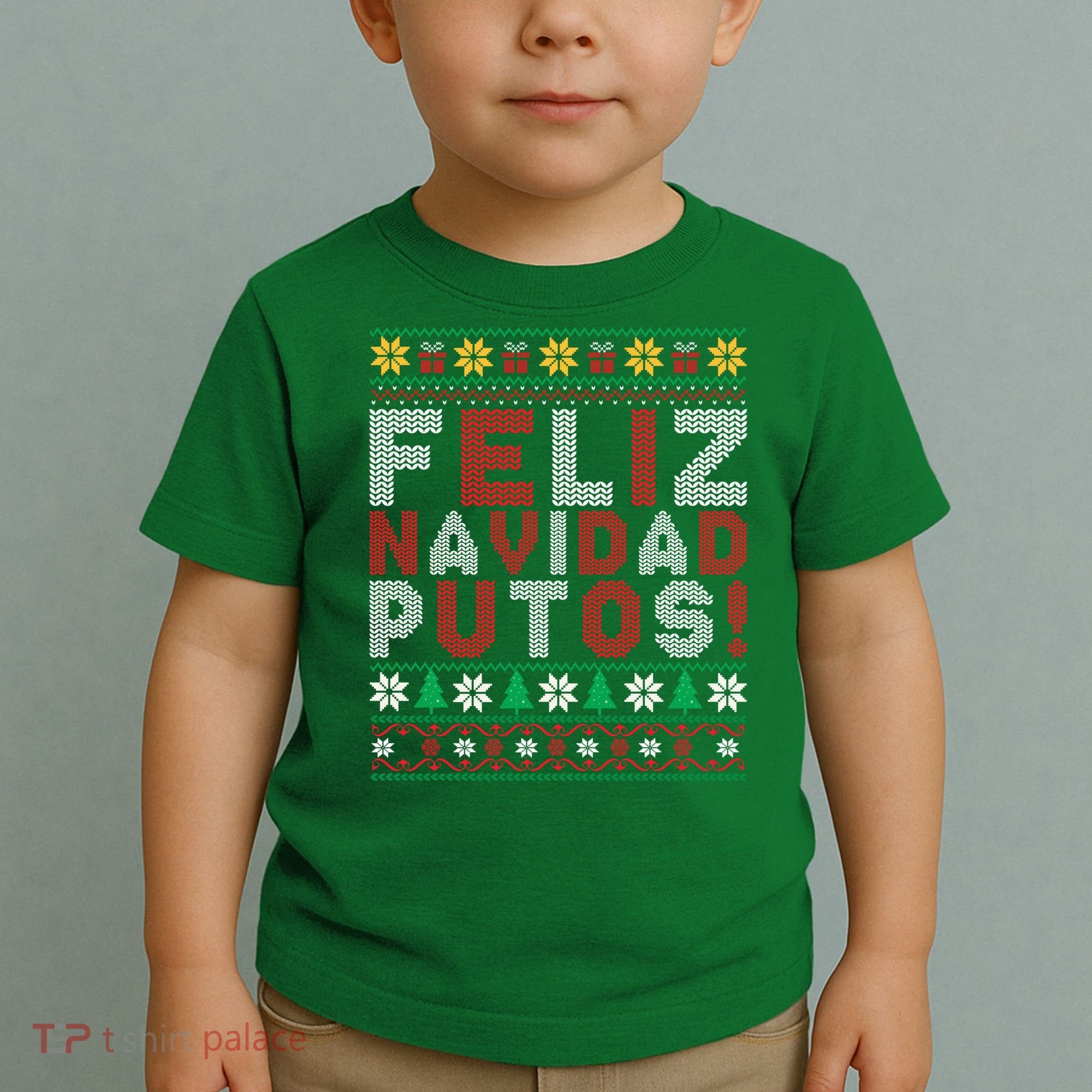 Feliz Navidad Putos Ugly Sweater Christmas Funny Toddler T-Shirt
