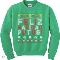 Feliz Navidad Putos Ugly Sweater Christmas Funny Kids Sweatshirt thumb 0