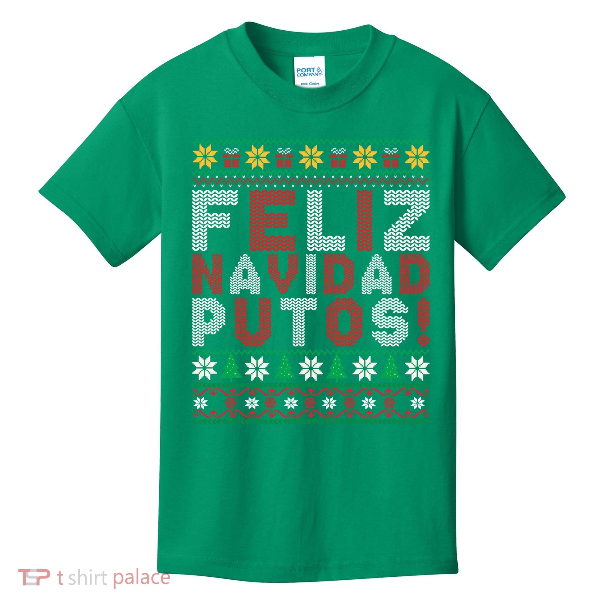 Feliz Navidad Putos Ugly Sweater Christmas Funny Kids T-Shirt