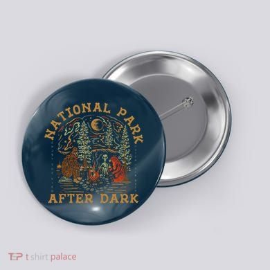 Funny National Park After Dark Button