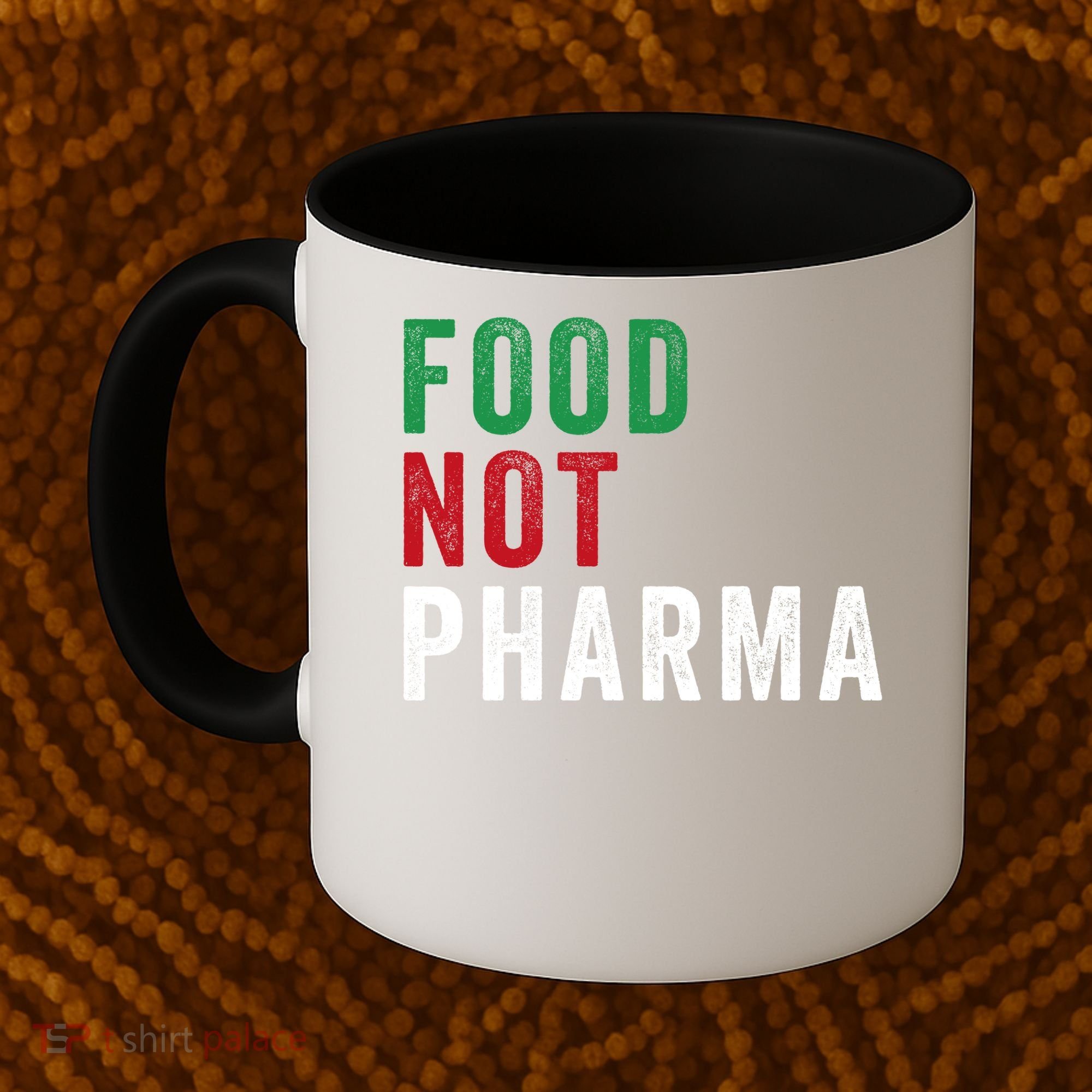 Food Not Pharma Nutraceuticals Natural Organic Nutrition Coffee Mug