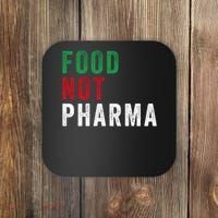 Food Not Pharma Nutraceuticals Natural Organic Nutrition Coaster thumb 0