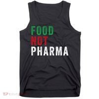 Food Not Pharma Nutraceuticals Natural Organic Nutrition Tank Top thumb 0