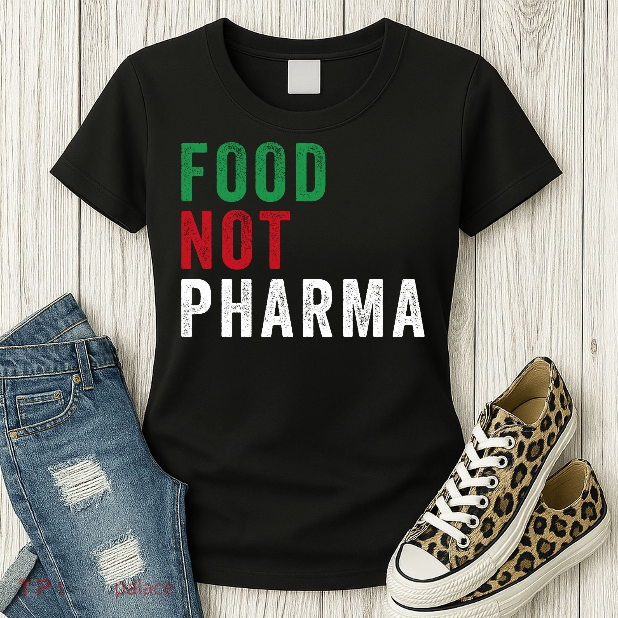 Food Not Pharma Nutraceuticals Natural Organic Nutrition Women's T-Shirt