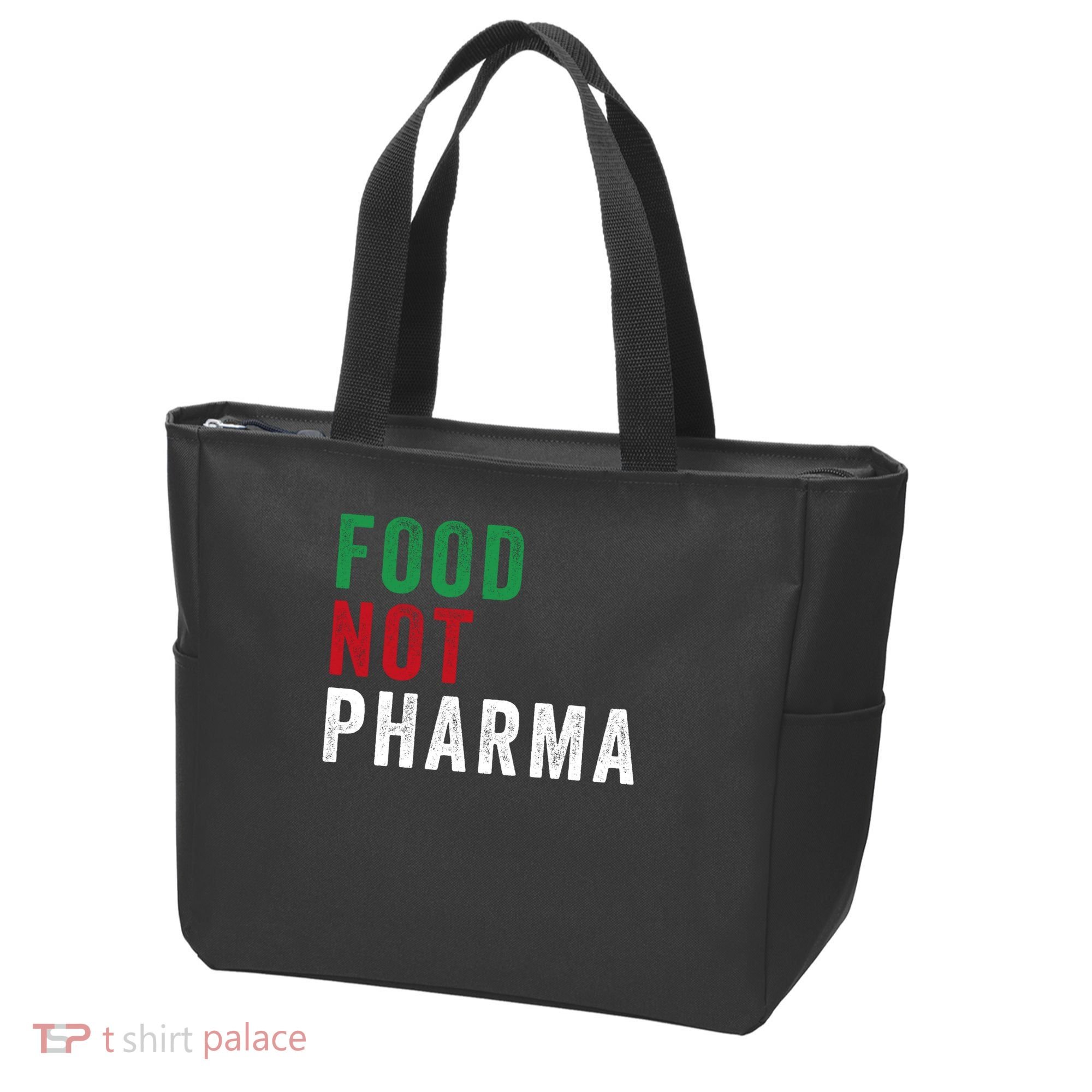 Food Not Pharma Nutraceuticals Natural Organic Nutrition Tote Bag
