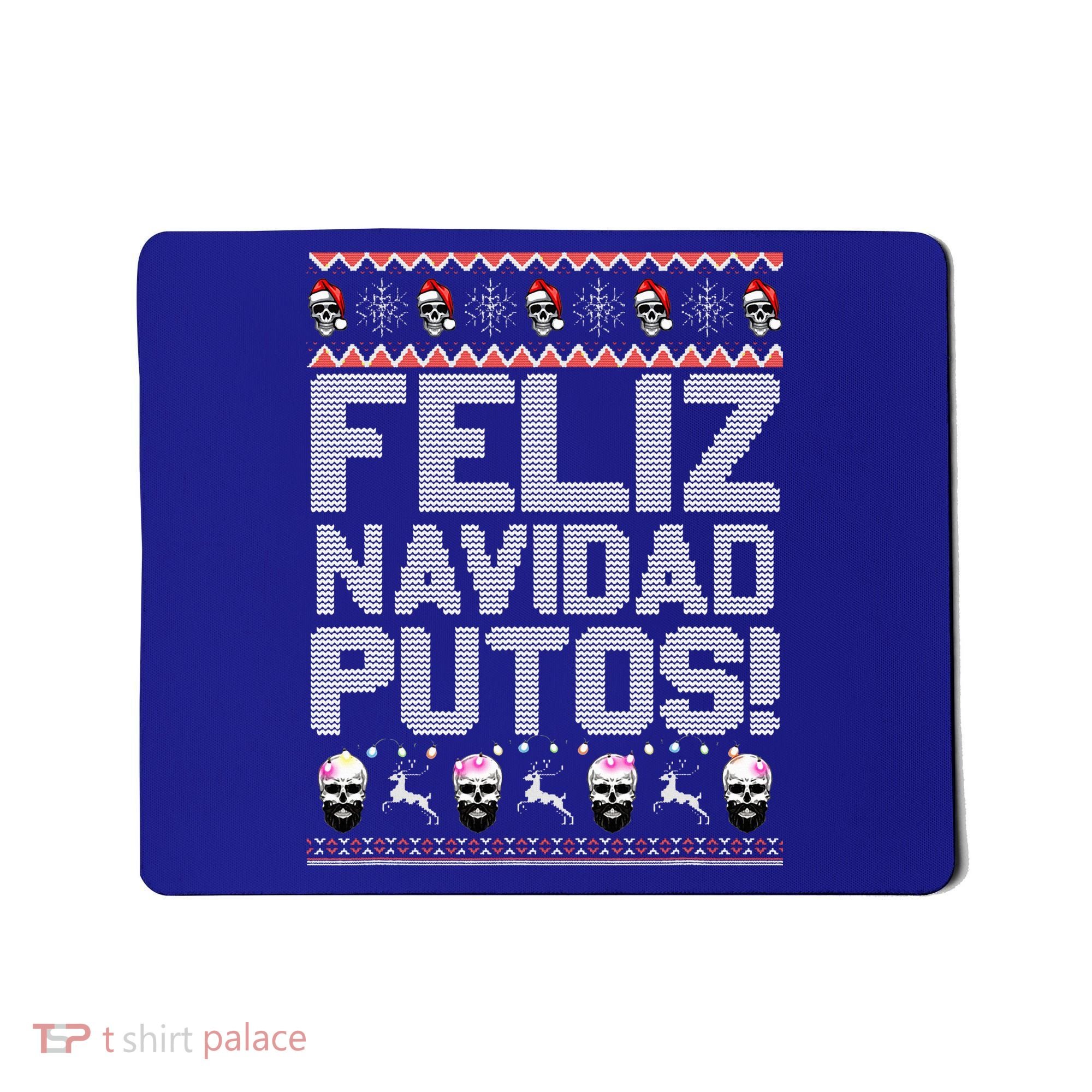 Feliz Navidad Putos Funny Mexican Ugly Xmas Party  Mousepad