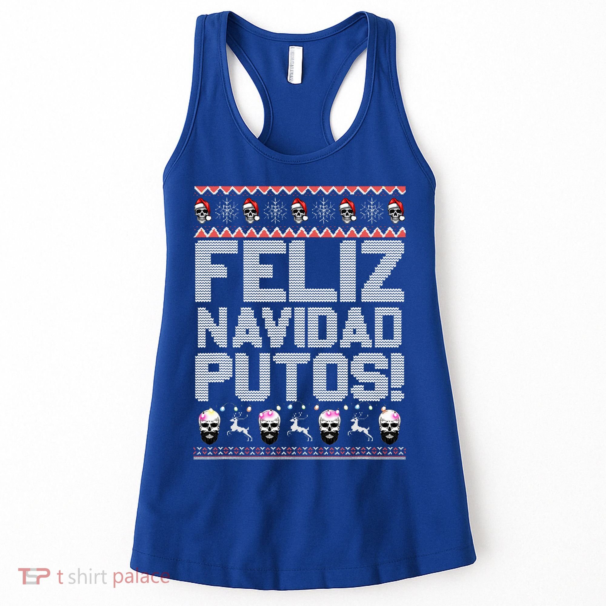 Feliz Navidad Putos Funny Mexican Ugly Xmas Party  Women's Tank Top
