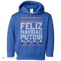Feliz Navidad Putos Funny Mexican Ugly Xmas Party  Toddler Hoodie thumb 0