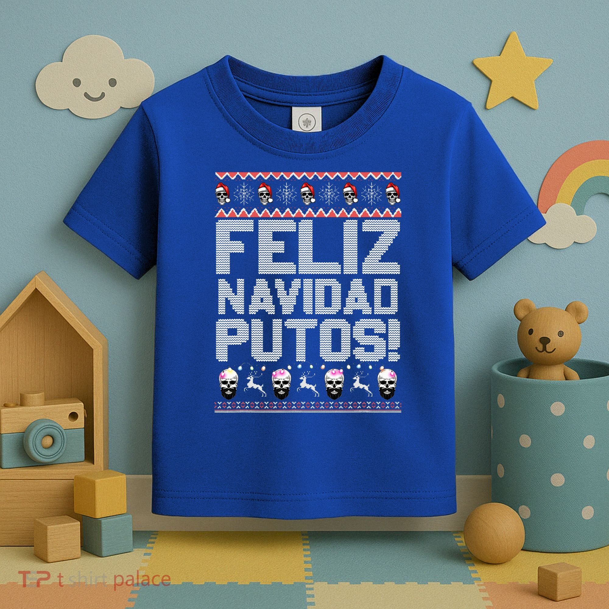 Feliz Navidad Putos Funny Mexican Ugly Xmas Party  Toddler T-Shirt