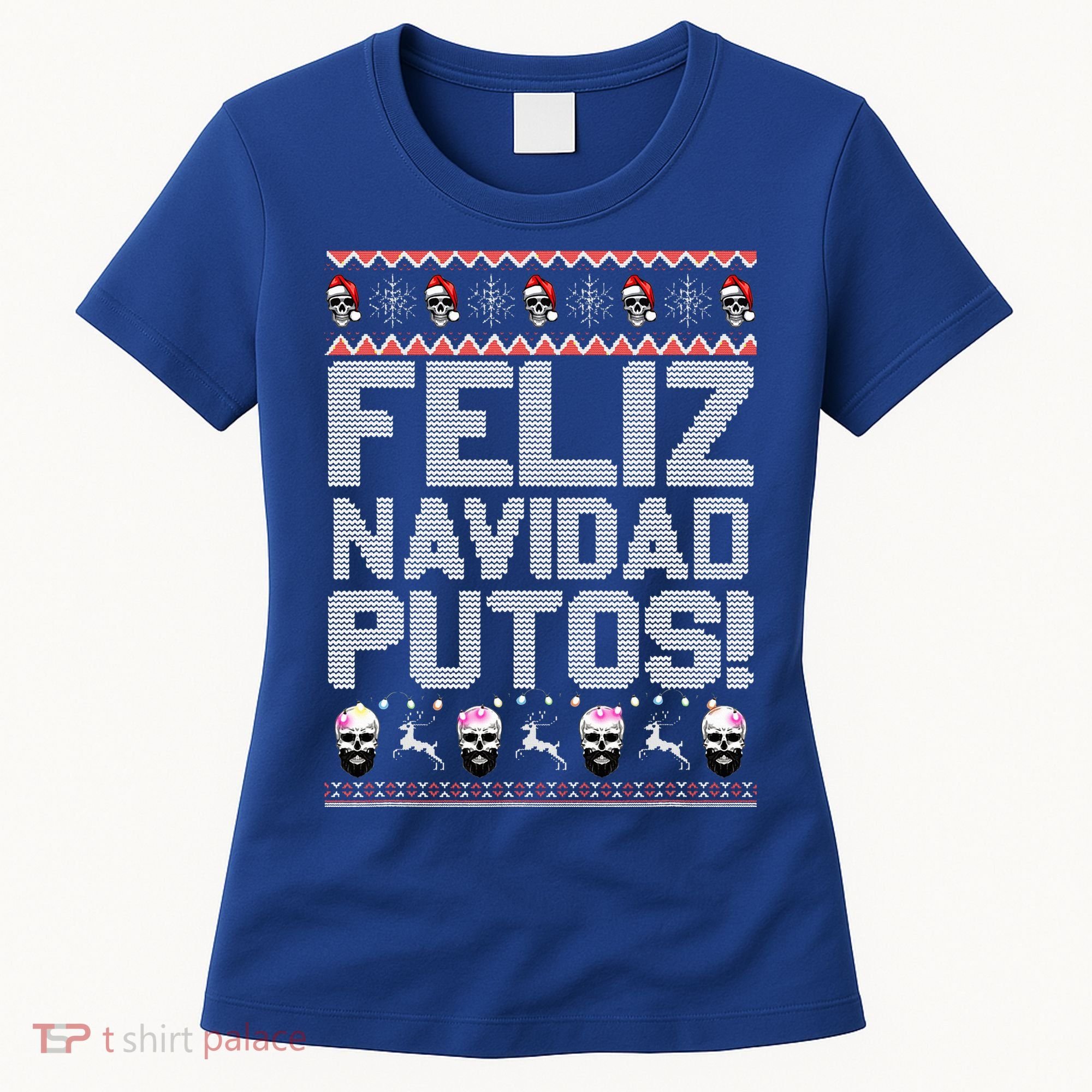 Feliz Navidad Putos Funny Mexican Ugly Xmas Party  Women's T-Shirt